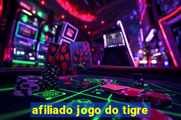 afiliado jogo do tigre